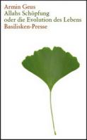 Allahs Schöpfung oder die Evolution des Lebens