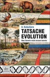 "Tatsache Evolution" von Prof. Ulrich Kutschera