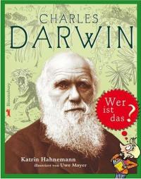 Charles Darwin - Wer ist das?